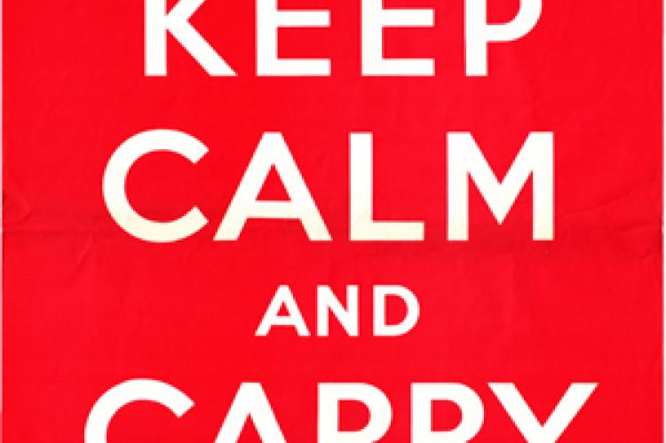 Keep Calm and Carry On